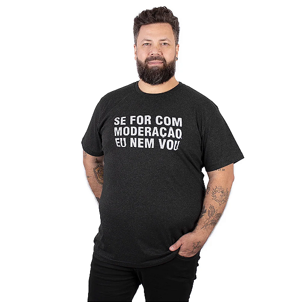 Camiseta Plus Size Cerveja - Com Moderação.