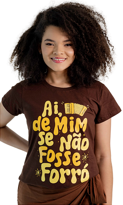 Camiseta Se não fosse o Forró