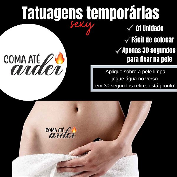 COMA ATÉ ARDER TATUAGEM TEMPORARIA