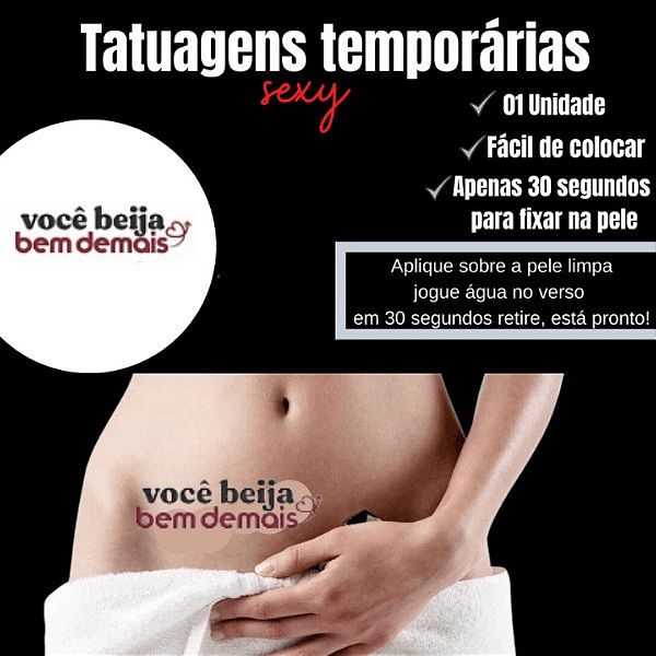VOCE BEIJA BEM DEMAIS TATUAGEM TEMPORARIA