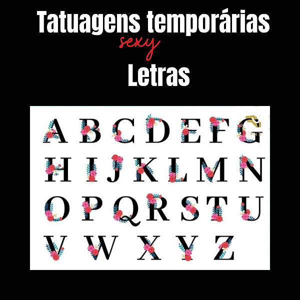 LETRAS SEXY TATUAGEM TEMPORARIA