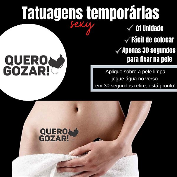 QUERO GOZAR TATUAGEM TEMPORARIA