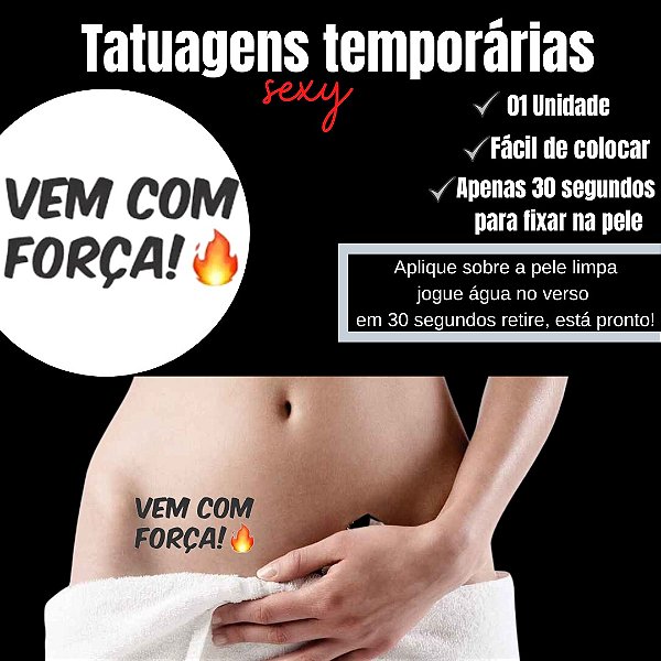 VEM COM FORÇA TATUAGEM TEMPORARIA