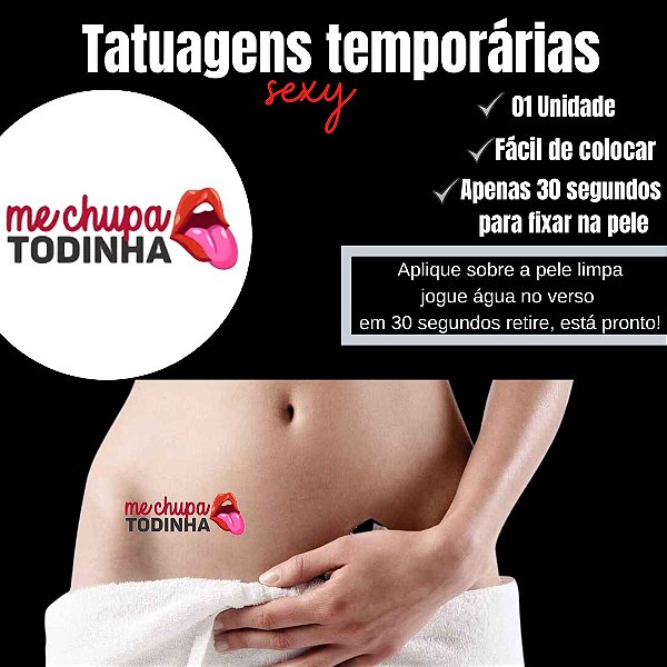 ME CHUPA TODINHA TATUAGEM TEMPORARIA