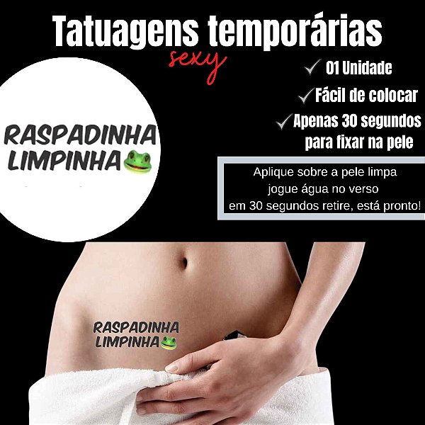 RASPADINHA LIMPINHA TATUAGEM TEMPORARIA