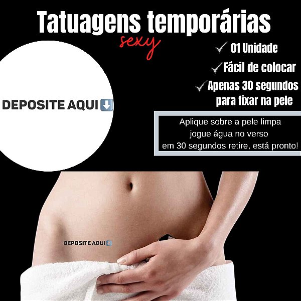 DEPOSITE AQUI TATUAGEM TEMPORARIA