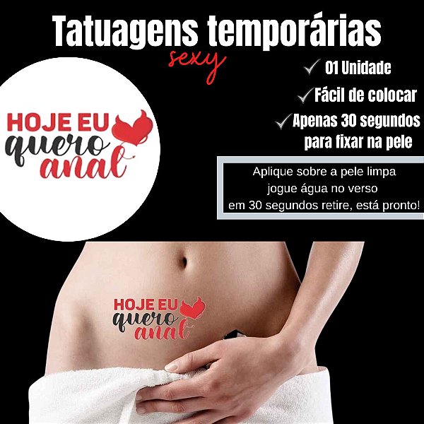 HOJE EU QUERO ANAL TATUAGEM TEMPORARIA