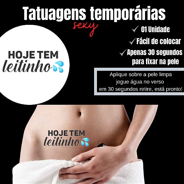 HOJE TEM LEITINHO TATUAGEM TEMPORARIA