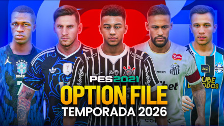 OPTION FILE PARA PES 2021 TEMPORADA 2026 (JANELA DE TRANSFERÊNCIAS E KITS ATUALIZADOS)