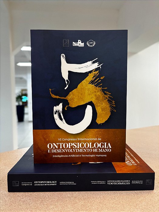 VI Congresso Internacional de Ontopsicologia e Desenvolvimento Humano: Inteligência Artificial e Tecnologia Humana