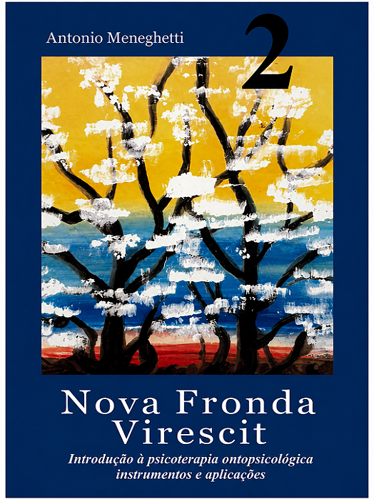 Nova Fronda Virescit 2 - Introdução à psicoterapia ontopsicológica: Instrumentos e aplicações