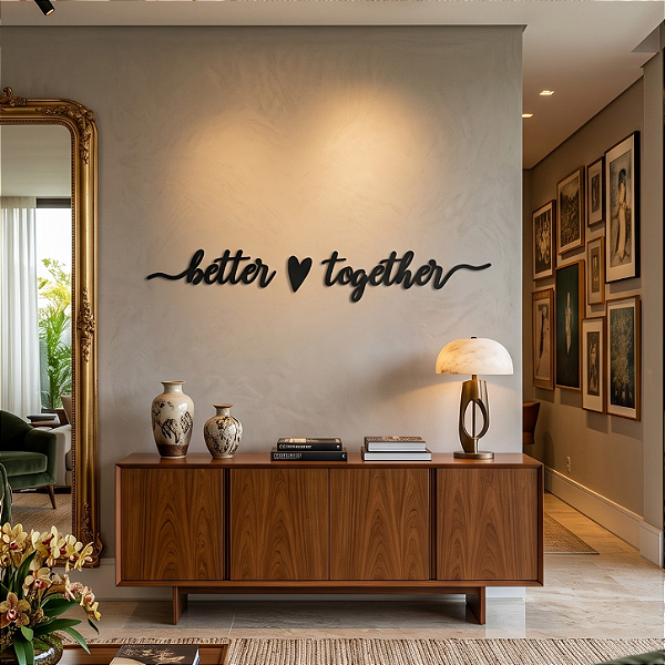 Frase de Parede em Lettering | Better Together - Escultura Romântica em MDF
