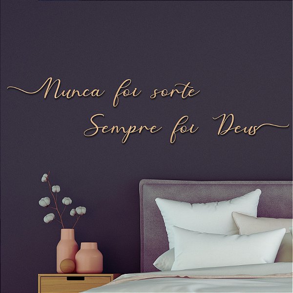 Nunca Foi Sorte Sempre Foi Deus
