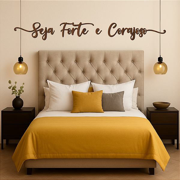 "Seja Forte e Corajoso" - Frase de Parede em MDF Premium