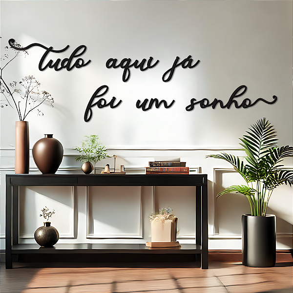 Tudo Aqui Já Foi Um Sonho - Frase de Parede estilo Lettering