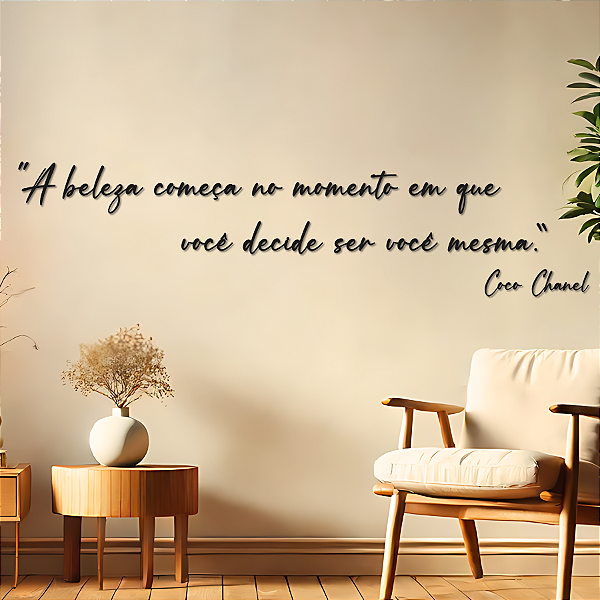 Escultura de Parede em MDF - Frase de Parede em Lettering | "A beleza começa no momento em que você decide ser você mesma." - Coco Chanel