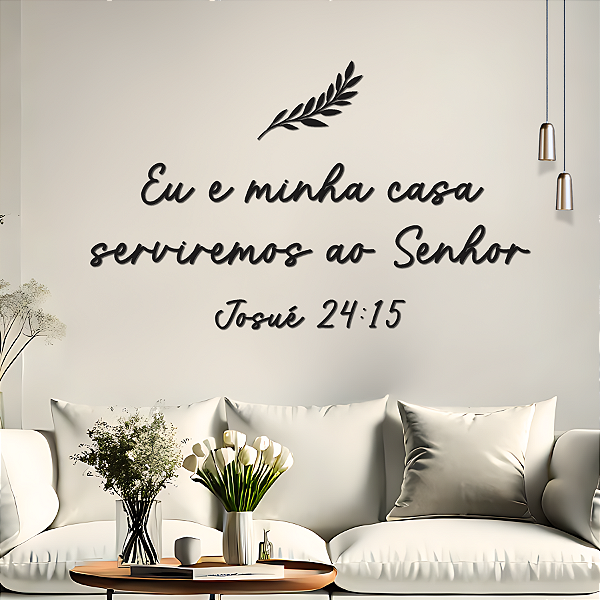 Frase de Parede em MDF – Versículo Religioso em Lettering | Eu e minha casa serviremos ao Senhor - Josué 24:15