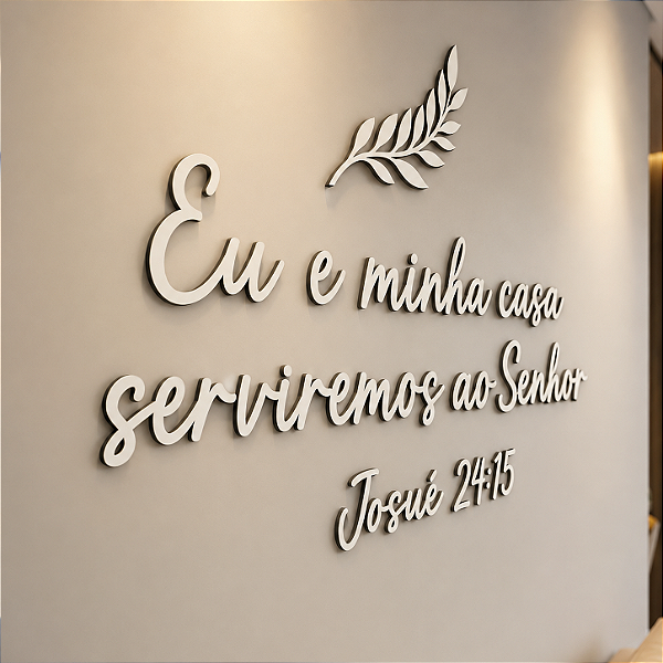 Josué 24:15 Frase de Parede em MDF - Eu e Minha Casa Serviremos ao Senhor