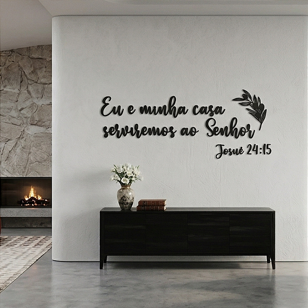 Frase de Parede em MDF – Versículo Religioso em Lettering | Eu e minha casa serviremos ao Senhor Josué 24:15 - Versão 2