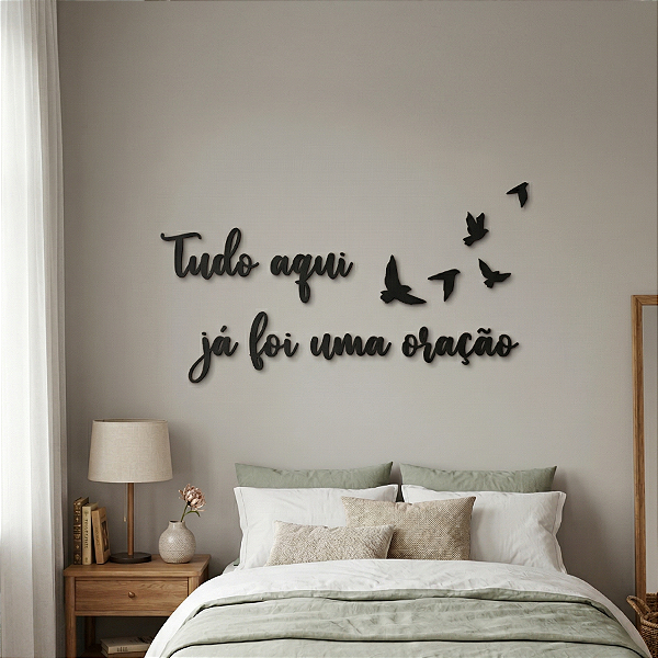 Tudo aqui já foi uma oração - Frase Lettering de Parede em MDF Premium
