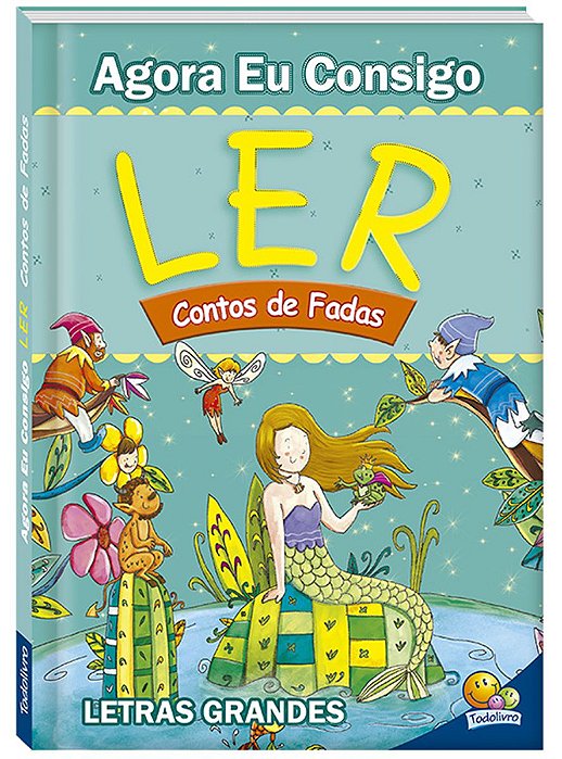 Livro Agora Eu Consigo Ler Ii: Contos De Fadas Todolivro