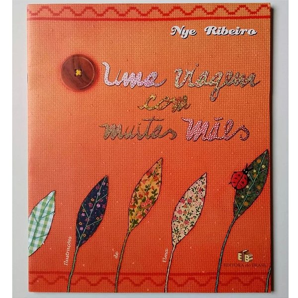 Livro Uma Viagem Com Muitas Mães - Editora Do Brasil