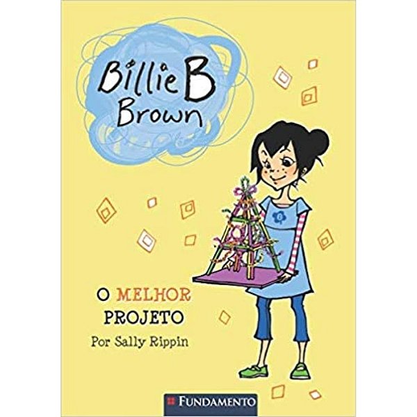 Livro Billie B. Brown - O Melhor Projeto - Fundamento