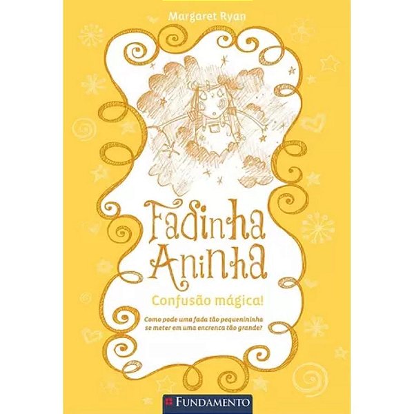 Livro Fadinha Aninha - Confusão Magica - Fundamento