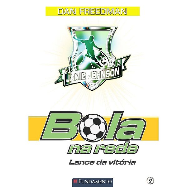 Livro Bola Na Rede 02 - Lance Da Vitória - Fundamento