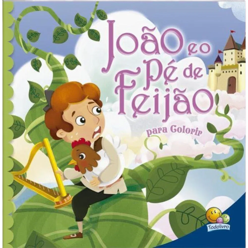 Contos Clássicos para Colorir: João e o Pé de Feijão