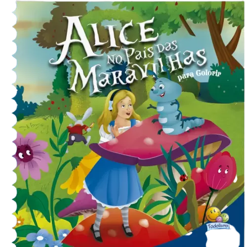 Contos Clássicos para Colorir: Alice no País das Maravilhas