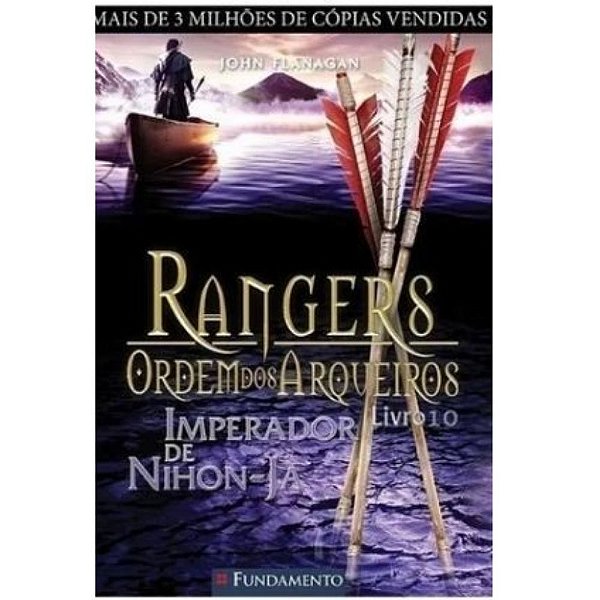 Rangers - Ordem Dos Arqueiros 10 - Imperador De Nihon-ja - Fundamento
