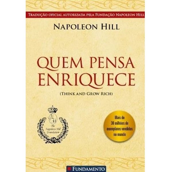 Livro Quem Pensa Enriquece - Fundamento