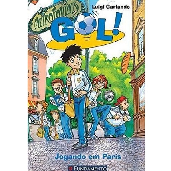 Livro Gol Jogando em Paris - Fundamento