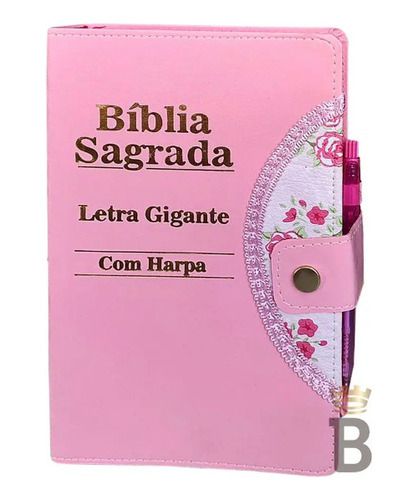 Bíblia Sagrada Letra Gigante Com Harpa Porta Caneta Rosa