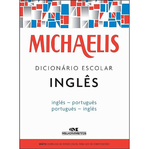 Dicionario Escolar Ingles-Portugues- Portugues-Ingles Michaelis
