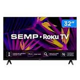 TV LED HD 32 SEMP 32R6610 ROKU TV