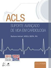 ACLS - Suporte Avançado de Vida em Cardiologia - 5 Edição 2017