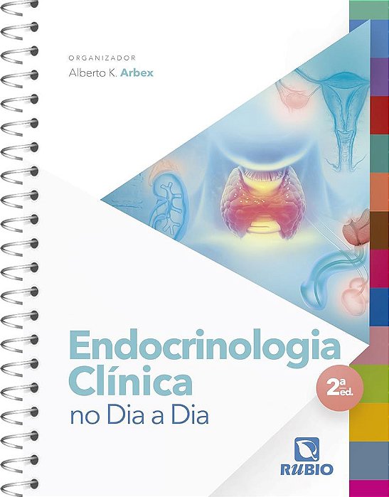 Endocrinologia Clínica no Dia a Dia - 2ª Edição 2022