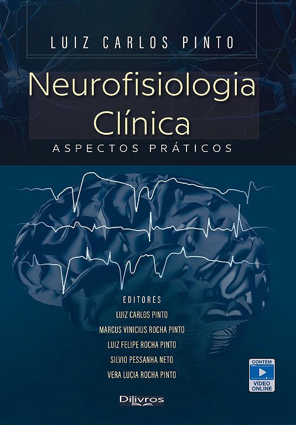 NEUROFISIOLOGIA CLINICA ASPECTOS PRÁTICOS - 1ª Edição 2023