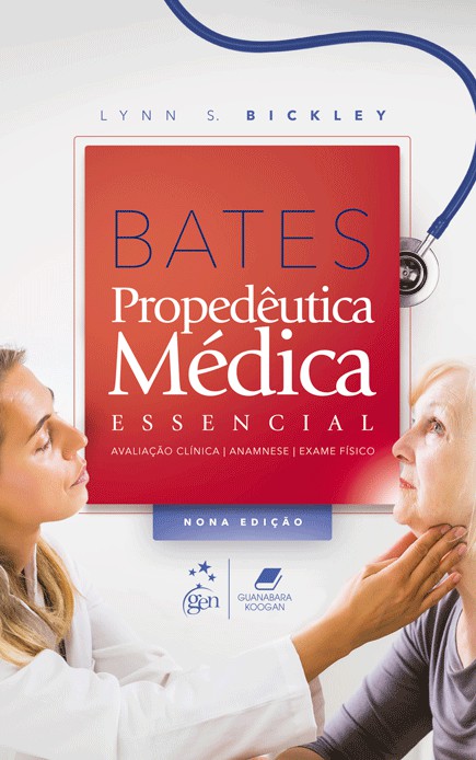 Bates - Propedêutica Médica Essencial - 9ª Edição 2023
