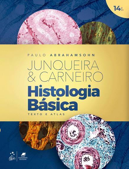 Histologia Básica - Texto e Atlas - 14ª Edição 2023