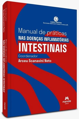 Manual de Práticas nas Doenças Inflamatórias Intestinais - 1ª Edição 2023