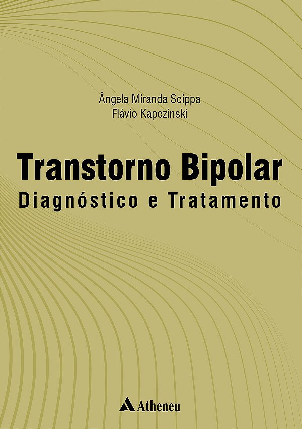 Transtorno Bipolar – Diagnóstico e Tratamento - 1ª Edição 2023
