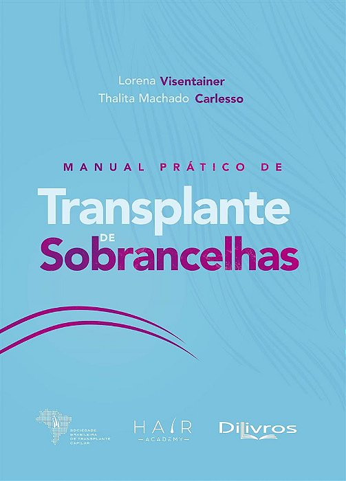 Manual Prático de Transplante de Sobrancelhas  - 1ª Edição 2024