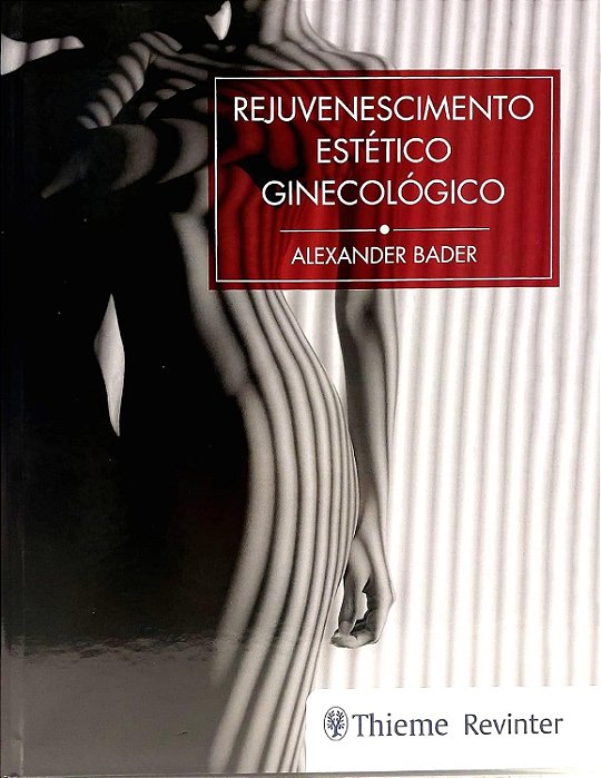 Rejuvenescimento Estético Ginecológico - 1ª Edição 2024