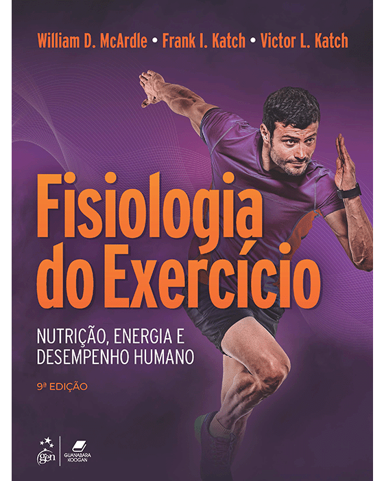 Fisiologia do Exercício - Nutrição, Energia e Desempenho Humano - 9ª Edição 2024