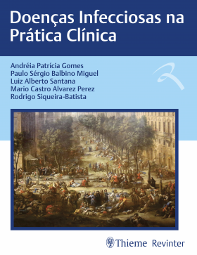 Doenças Infecciosas na Prática Clínica - 1ª Edição 2025