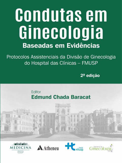 Condutas em Ginecologia Baseadas em Evidências - 2ª Edição  2024