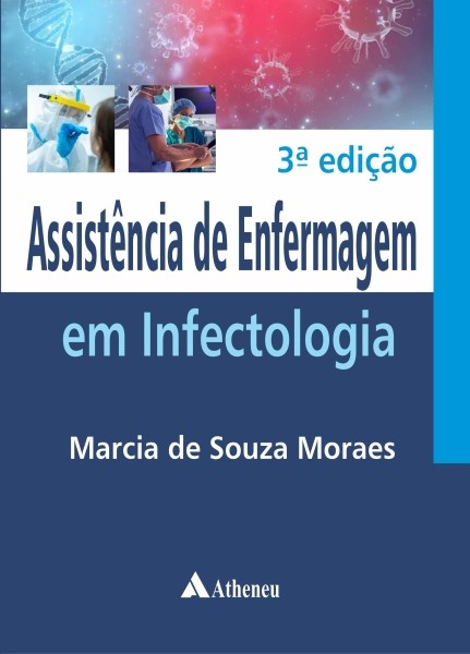 Assistência de Enfermagem em Infectologia - 3ª Edição 2024